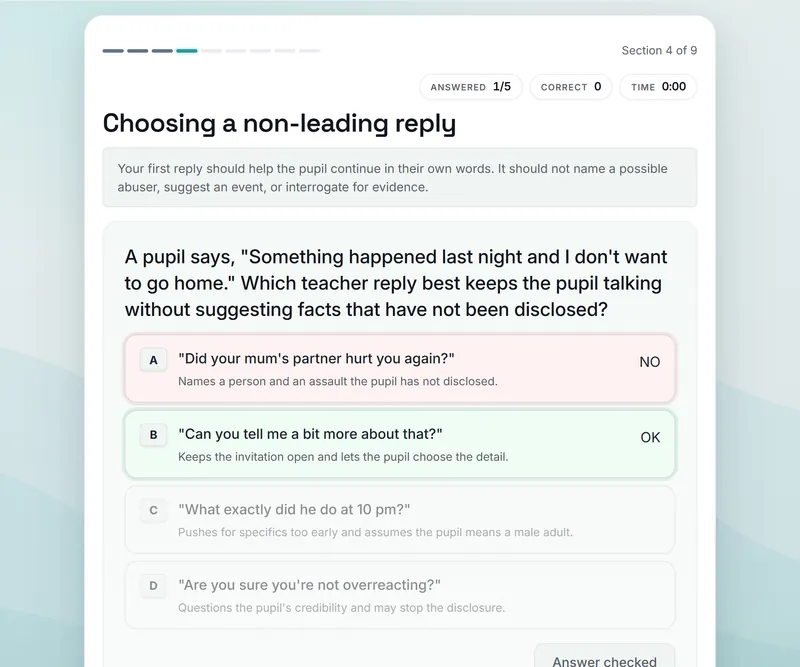 An intle scenario for teachers on choosing a non-leading reply when a pupil discloses a concern, with four replies and feedback on why each helps or harms.